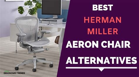 cheap alternative to herman miller aeron|best herman miller alternative reddit.